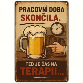 Cedule hliníková 20.32x30.48cm s humorným citátem